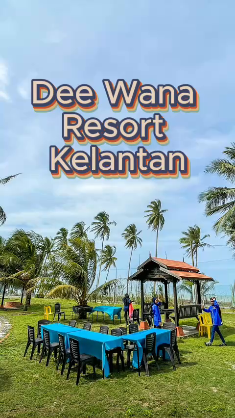 Dee Wana Resort – Tok Bali, Pasir Puteh, Kelantan